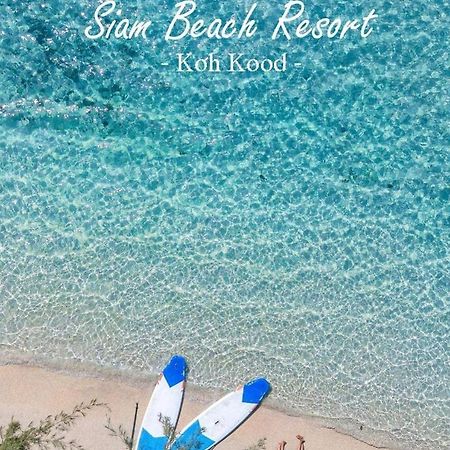 Siam Beach Resort Koh Kood Ko Kut Exteriör bild
